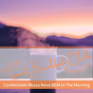 Comfortable Bossa Nova Bgm in the Morning