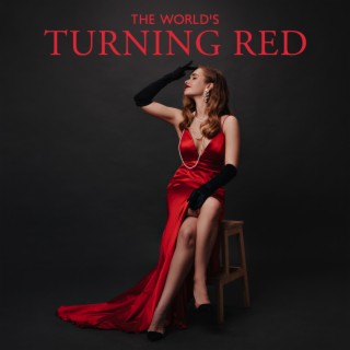 The World's Turning Red: Mellow Jazzy Sounds for Nice Evening, Cozy Atmosphere at Home, Music for Total Rest
