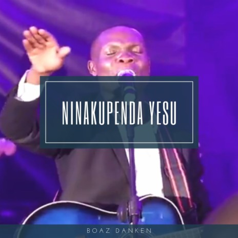 Ninakupenda Yesu (Live) | Boomplay Music