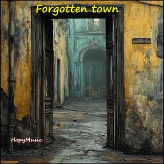 Forgotten town