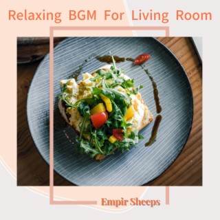 Relaxing BGM For Living Room