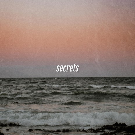 secrets | Boomplay Music