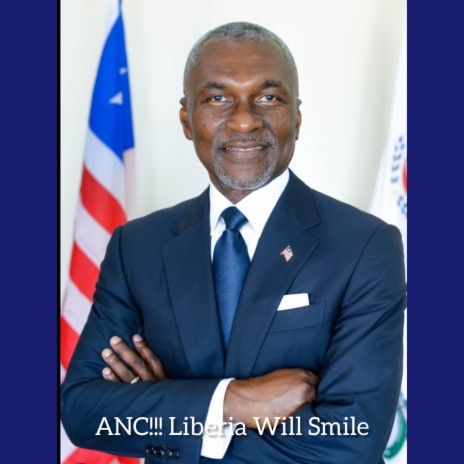 ANC!!! Liberia Will Smile