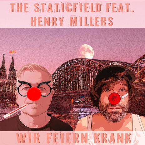 Wir feiern krank ft. Henry Millers | Boomplay Music