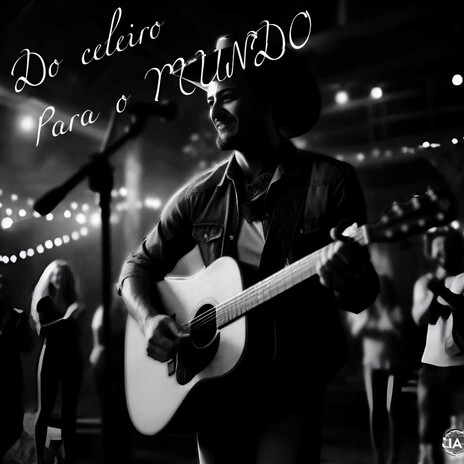 DO CELEIRO PRO MUNDO | Boomplay Music