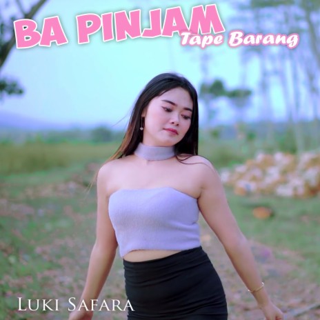 Ba Pinjam Tape Barang | Boomplay Music