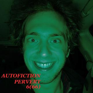 Autofiction pervert 6(66)