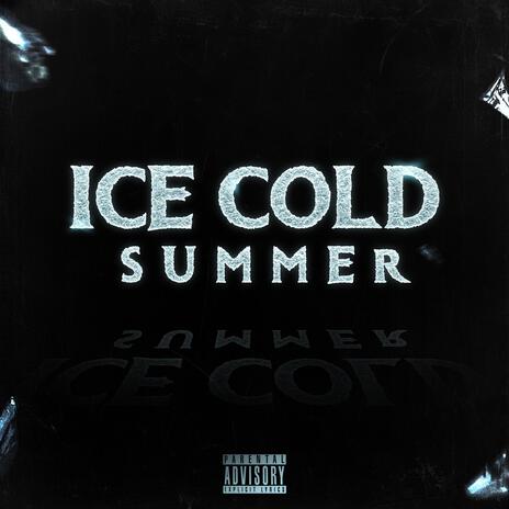 ICE COLD SUMMER | Boomplay Music