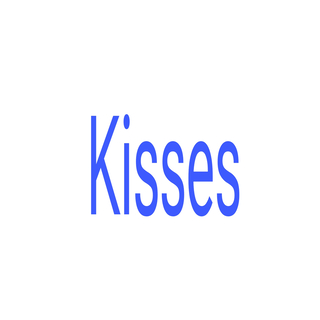 Kisses