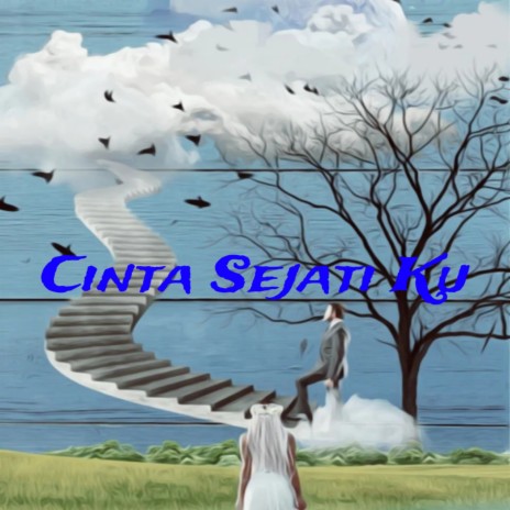 Cinta Sejati Ku | Boomplay Music