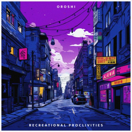 Recreational Proclivities | Boomplay Music