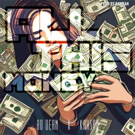 All This Money ft. Kahsan | Boomplay Music