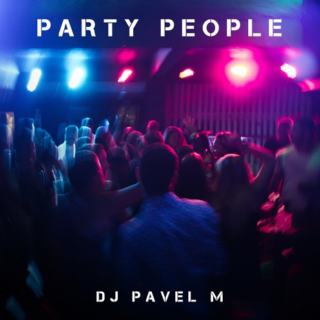 Party People | Boomplay Music