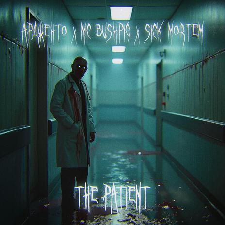 The Patient ft. Ардженто & MC Bushpig | Boomplay Music