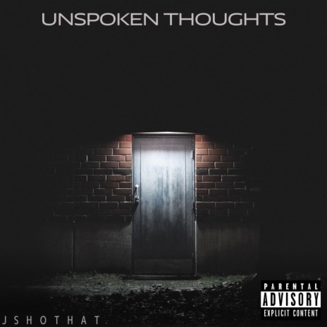 Unspoken Thoughts | Boomplay Music