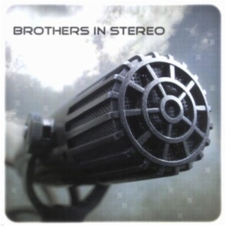 Brothers in Stereo