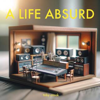 A life absurd