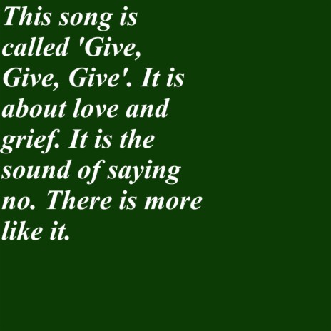 Give, Give, Give