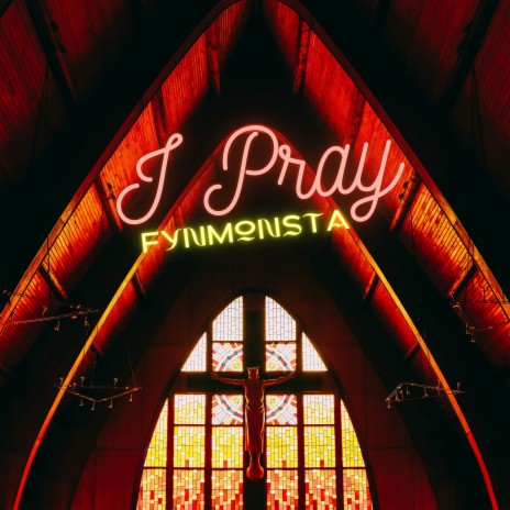 I Pray | Boomplay Music