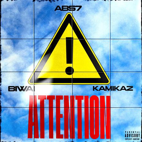 ATTENTION ft. Biwai & Kamikaz | Boomplay Music