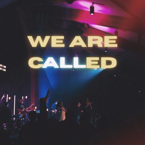 We Are Called ft. Saturn Macias & Jahana Jones McCoy