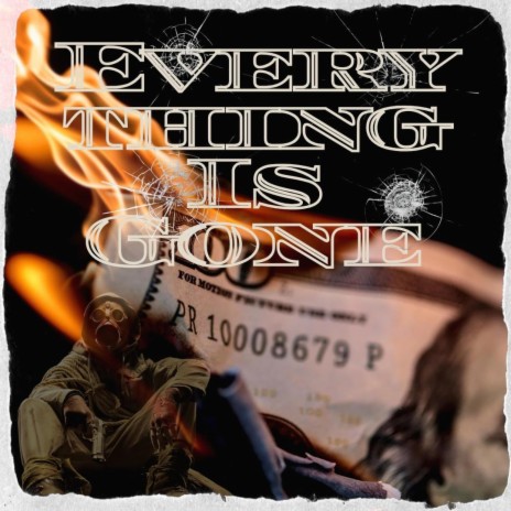 EVERY THING IS GONE ft. KULYA BEATS | Boomplay Music