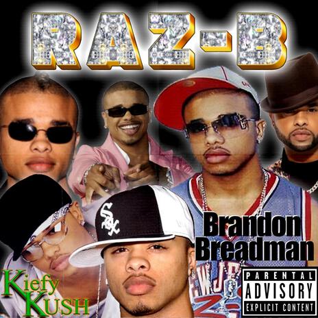 Raz B ft. Brandon Breadman