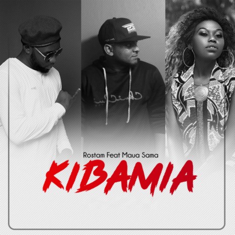 Kibamia ft. Maua Sama | Boomplay Music