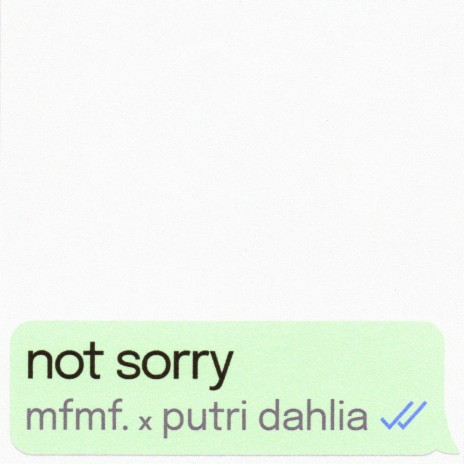 not sorry ft. putri dahlia | Boomplay Music