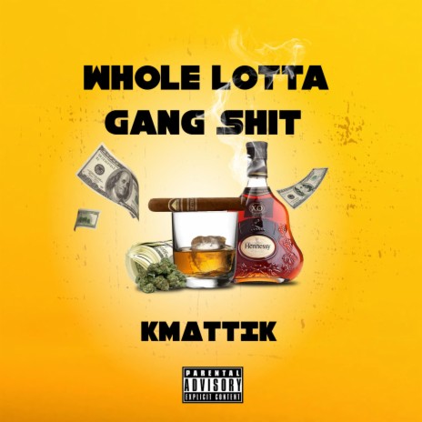 Whole Lotta Gang Shit | Boomplay Music