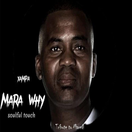 Mara why (soulful tribute to maredi) | Boomplay Music