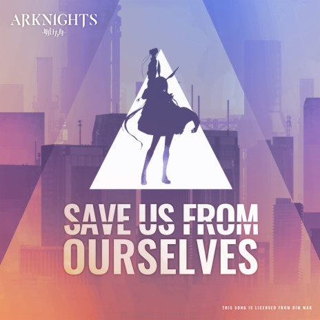 Save Us From Ourselves (feat. Micah Martin) [Arknights Soundtrack] | Boomplay Music