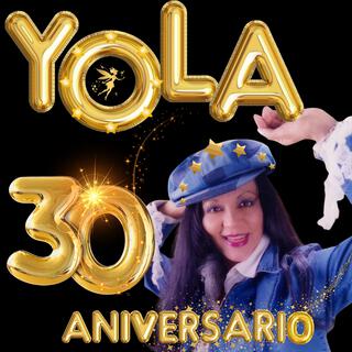 Yola 30 Aniversario