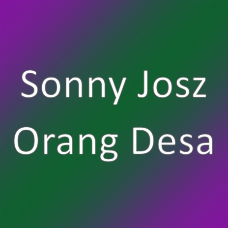 Orang Desa | Boomplay Music