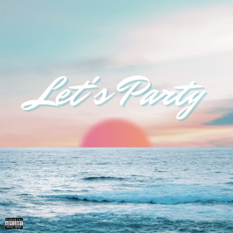 LET'S PARTY ft. Mofak | Boomplay Music