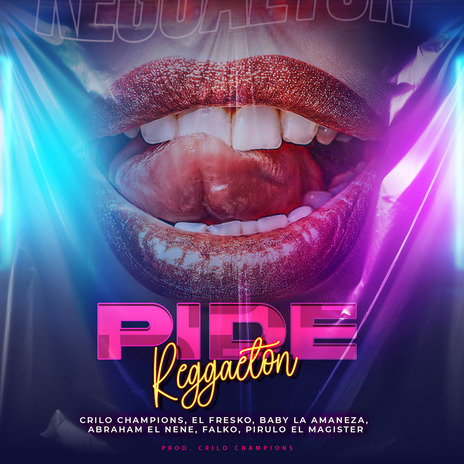 Pide Reggaeton ft. El Fresko, Pirulo El Magister, Baby la amenaza, Abraham The Nene & Falko 24K | Boomplay Music