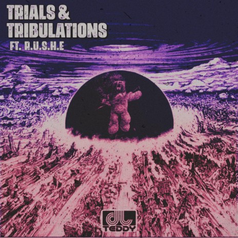 Trials & Tribulations ft. R.U.S.H.E & AyeItsAron