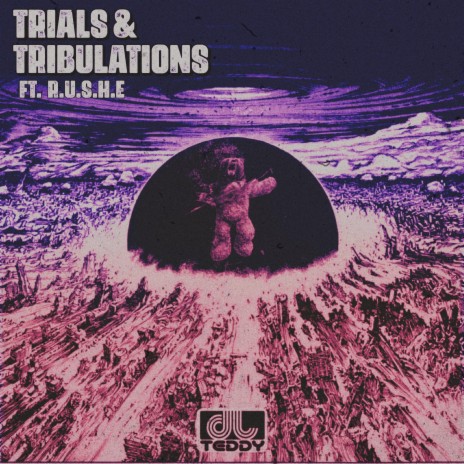 Trials & Tribulations ft. R.U.S.H.E & AyeItsAron | Boomplay Music