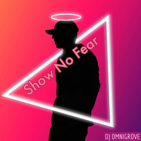 Show No Fear