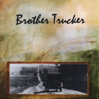 Brother Trucker