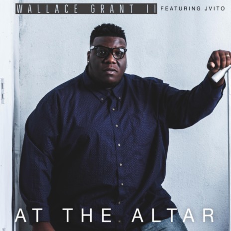 At the Altar (feat. J. Vito) | Boomplay Music