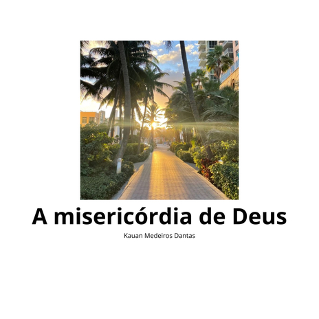 A Misericórdia De Deus | Boomplay Music