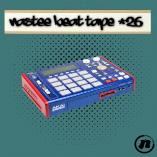 Nastee Beat Tape #26