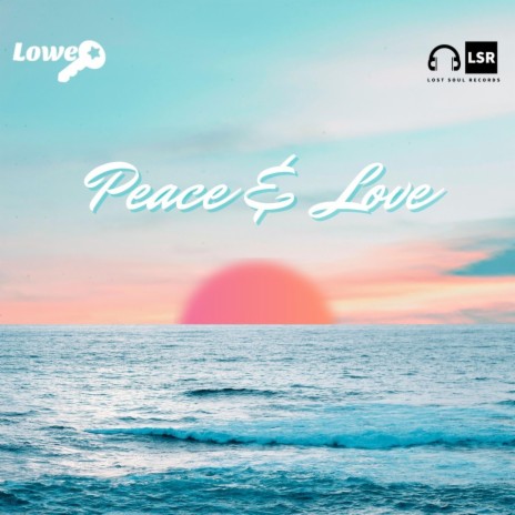 Peace & Love | Boomplay Music
