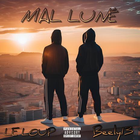 Mal luné ft. BEELY13 | Boomplay Music