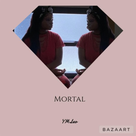 Mortal | Boomplay Music