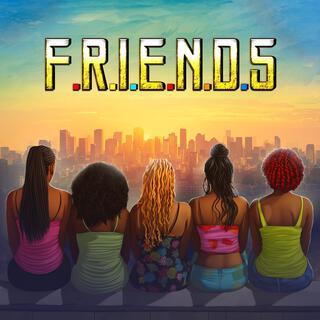 f.r.i.e.n.d.s lyrics | Boomplay Music