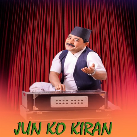 Jun Ko Kiran | Boomplay Music