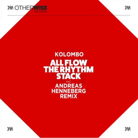 All Flow Rhythm Stack (Andreas Henneberg Remix)