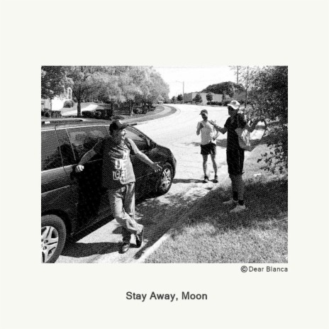 Stay Away, Moon | Boomplay Music